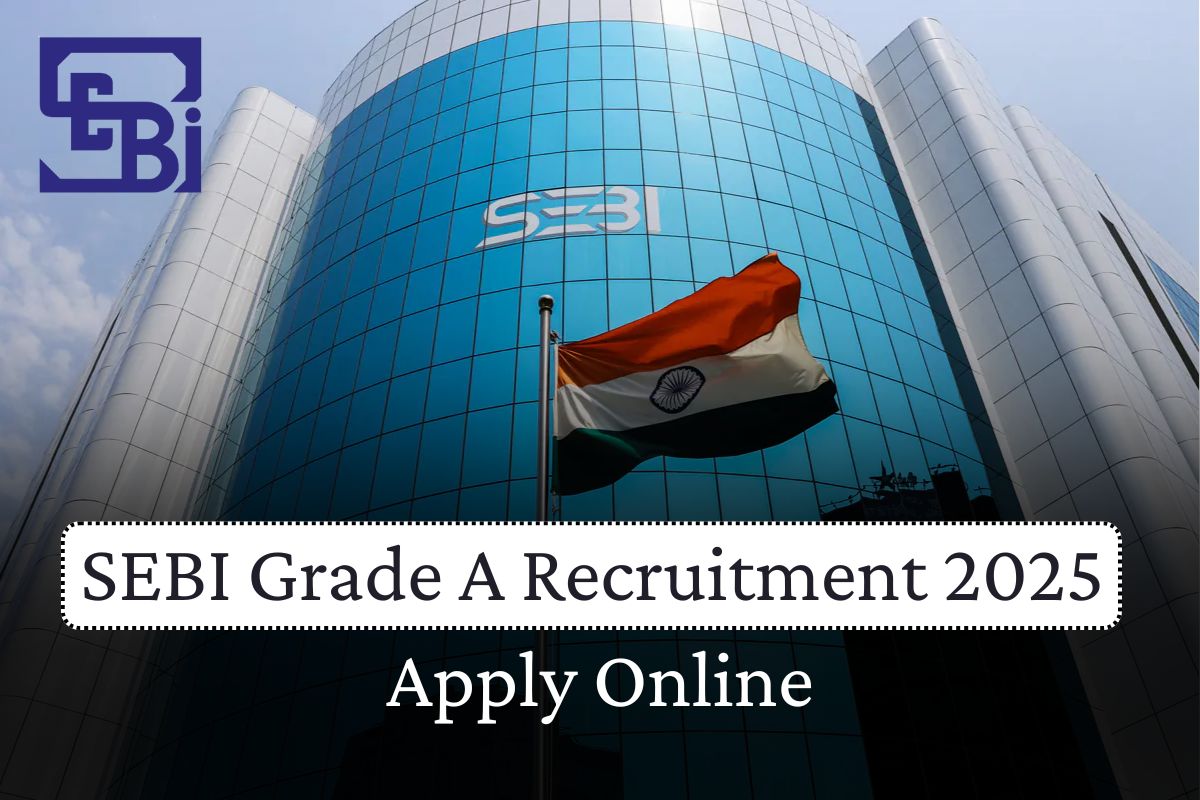 SEBI Grade A Recruitment 2025